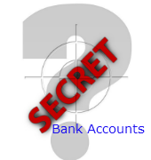 Secret Foreign Bank Accounts