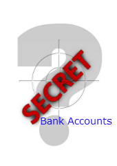 Secret Foreign Bank Accounts are not secret anymore