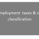 Employment taxes, IRS and workers classification