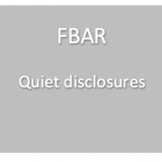 FBAR Quiet disclosures
