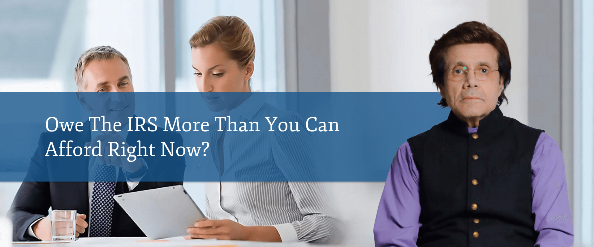 Owe the IRS more than you can afford right now 1