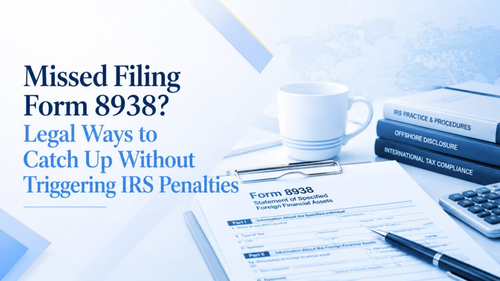 late FATCA filing help
